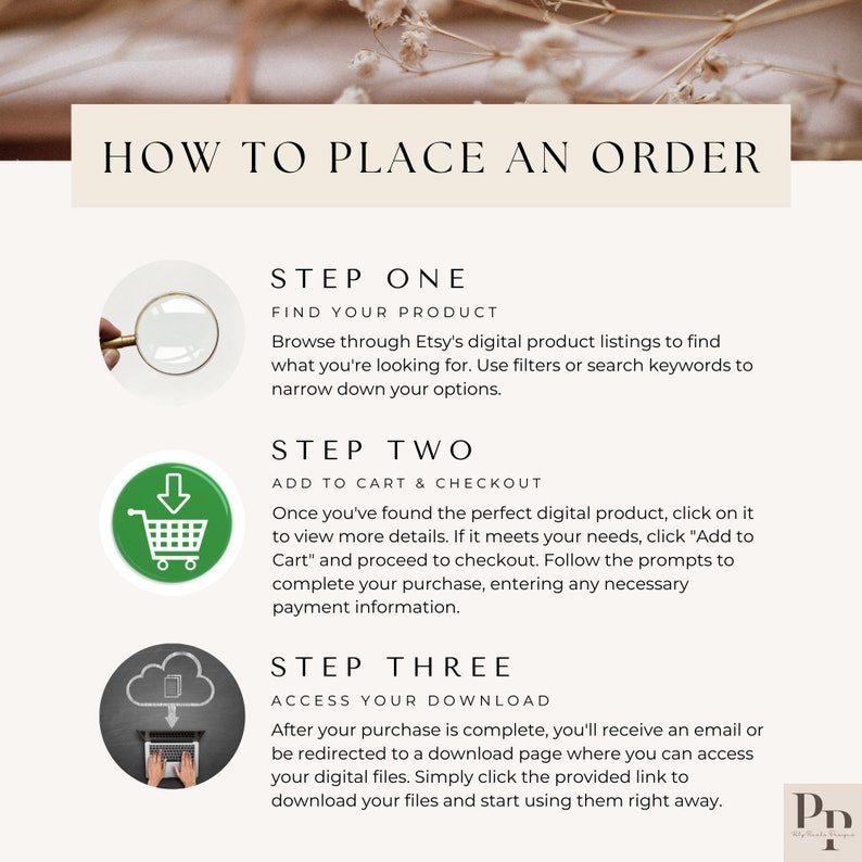 May include: A beige graphic with the text "HOW TO PLACE AN ORDER" and instructions for purchasing digital products on Etsy. The steps include finding a product, adding it to the cart, and accessing the download.