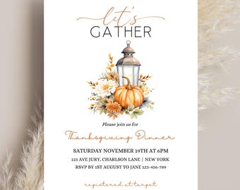 May include: A Thanksgiving dinner invitation with a watercolor illustration of a lantern and a pumpkin with fall foliage. The text reads "Let's Gather" and "Please join us for Thanksgiving Dinner" with details for the event.