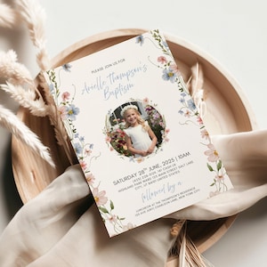 May include: A floral-themed baptism invitation with a photo of a young girl in a white dress. The invitation includes the text "PLEASE JOIN US FOR Arielle Thompson's Baptism" and details for the event, including the date, time, and location.