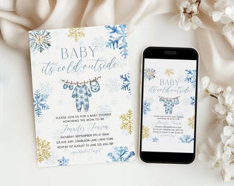May include: Baby shower invitation with a winter theme. The invitation features blue and gold snowflakes, the text "BABY its cold outside", and a baby onesie graphic. A smartphone displays the same design.