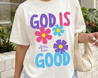 Dieu est bien T-shirt couleurs confort, t-shirt graphique chrétien floral, chemise chrétienne d'été