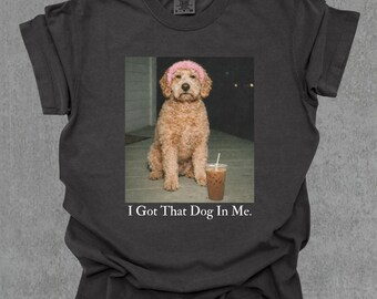 J'ai ce chien en moi, t-shirt doodle doré, chemise meme drôle, cadeau pour amoureux des chiens