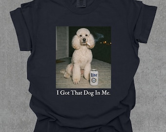 J'ai ce chien en moi, chemise blanche pour chien caniche, chemise chien drôle pour maman, cadeau pour amoureux des chiens, chemise drôle meme, t-shirt vintage Comfort Colors®