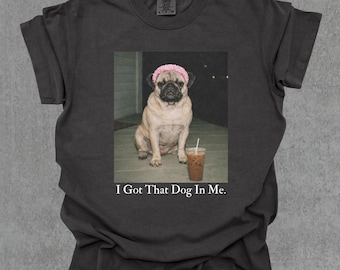 J'ai ce chien en moi, chemise carlin drôle, chemise maman chien, cadeau pour amoureux des chiens, chemise drôle meme, t-shirt vintage Comfort Colors®