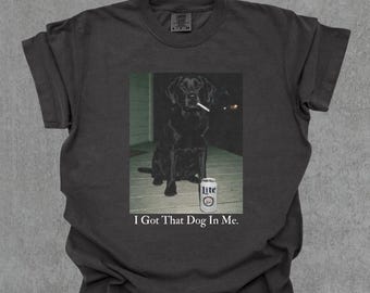 Ho quel cane in me, maglietta per cani Labrador nero, maglietta divertente per mamme di cani, regalo per amanti dei cani, maglietta con meme divertente, maglietta Vintage Comfort Colors®
