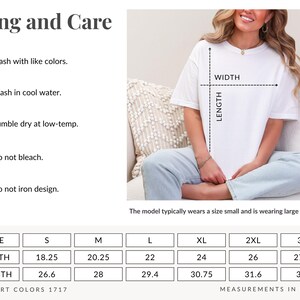 May include: White t-shirt with sizing and care instructions. The image includes a size chart with measurements in inches, ranging from S to 3XL. The model typically wears a size small and is wearing large for a loose fit.
