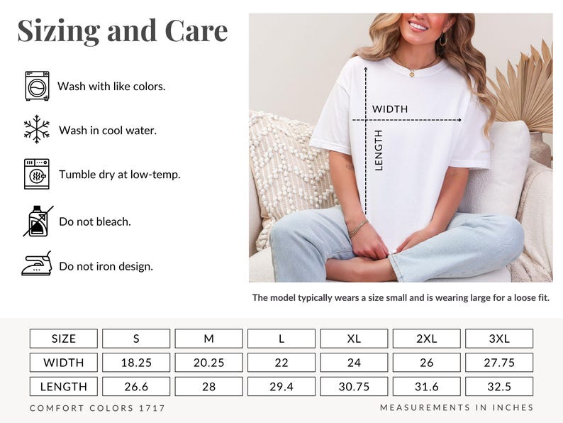 May include: White t-shirt with sizing and care instructions. The image includes a size chart with measurements in inches, ranging from S to 3XL. The model typically wears a size small and is wearing large for a loose fit.