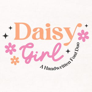 Daisy Girl Font Duo, Cursive Font, Script Font, Cute Font, Trendy Font, Handwritten, Font Duo, Fonts for Cricut, Procreate Font, Canva Font.