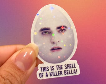 This is the shell of a killer Bella Sticker, EggWard Sticker, Edward Cullen Sticker, Funny Sticker,  Edward, Bella, Twilight, Meme Sticker.