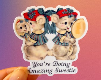 You're Doing Amazing Sweetie Sticker, Funny Sticker, Vinyl Sticker, Vintage Sticker, Kitschy Vintage, Aesthetic Sticker, Meme Sticker, Retro