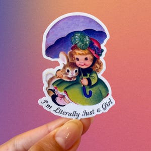 I&#39;m Literally Just a Girl Sticker, Girly Sticker, Vinyl Sticker, Vintage Sticker, Kitschy Vintage, Aesthetic Sticker, Girl Sticker, Kindle.