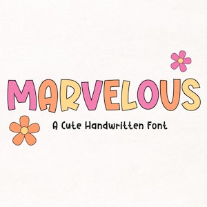 Marvelous Font, Cute Font, Girly Font, Handwritten Font, Bubbly Font, Fonts for Cricut, Procreate Font, Canva Fonts, Craft Fonts, Fun Fonts.
