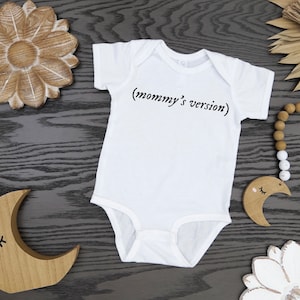 Swiftie Themed Baby Onesie, Baby Shower Gift, “Mommy’s Version” Baby Unisex Boy and Girl Onesie, Taylor’s Version Swiftie Baby Bodysuit