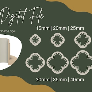 15-40mm 6 sizes Quatrefoil Shape Polymer Clay Cutter STL File, 4 Leaf Clover Polymer Clay Cutter STL File, Quatrefoil Shape STL Digital File
