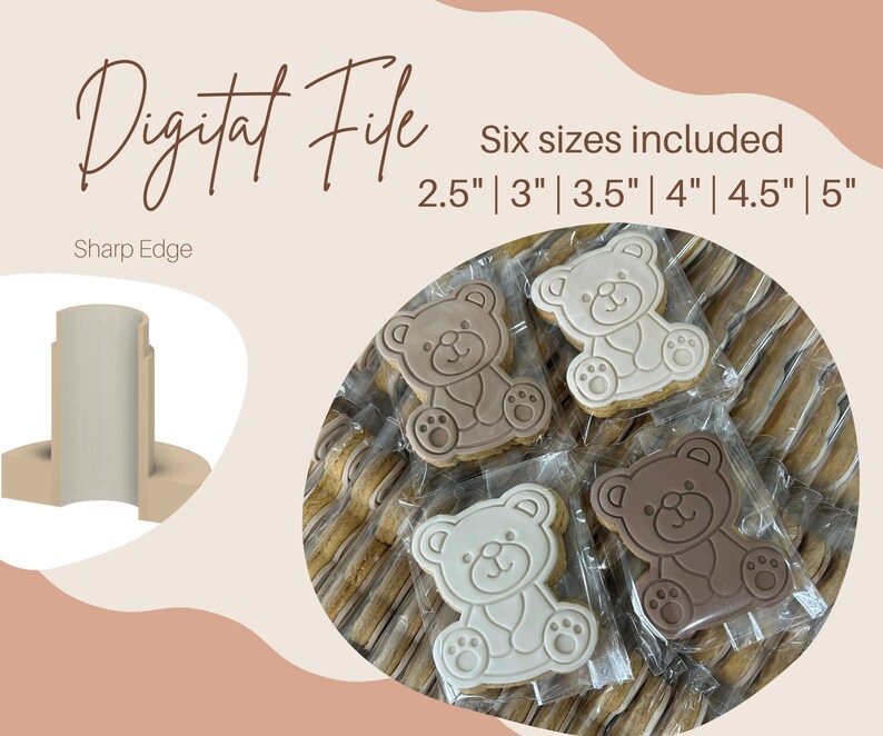 May include: Six cookie cutters in various sizes, ranging from 2.5 inches to 5 inches, shaped like teddy bears. The cookie cutters are packaged individually in clear plastic bags. The text "Digital File" and "Sharp Edge" are visible in the image.