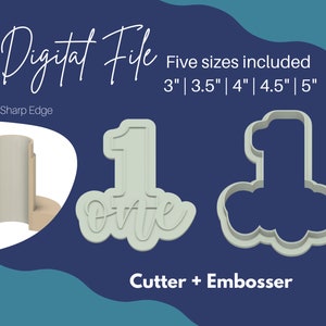 May include: Digital file for a cookie cutter and embosser in the shape of the number one with the word "one" written underneath. The file comes in five sizes: 3 inches, 3.5 inches, 4 inches, 4.5 inches, and 5 inches.