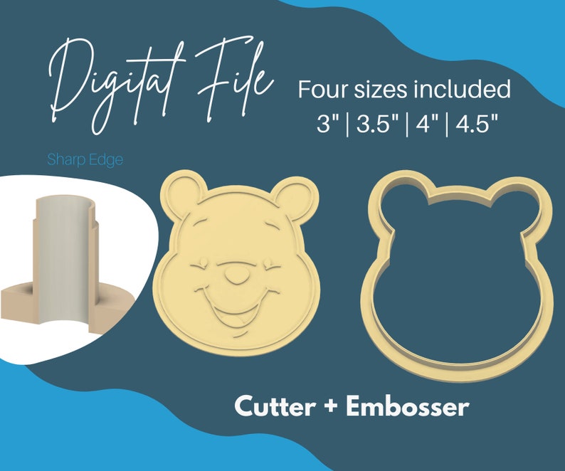 May include: Digital file for a Winnie the Pooh cookie cutter and embosser. The image shows the cutter and embosser in four sizes: 3 inches, 3.5 inches, 4 inches, and 4.5 inches. The text "Sharp Edge" is also visible.