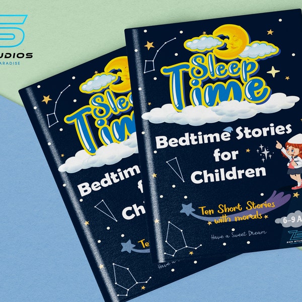 Sleep Time- Bedtime stories for Children (Age 6-9) with morals: Digital Download PDF