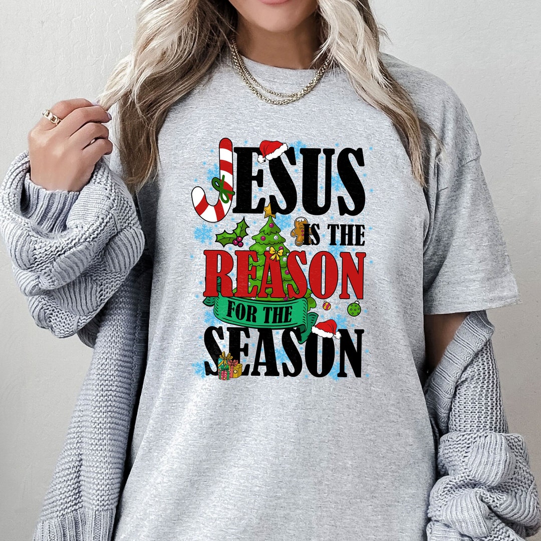 Christian Christmas Shirt Jesus is the Reason Sweatshirt - Etsy