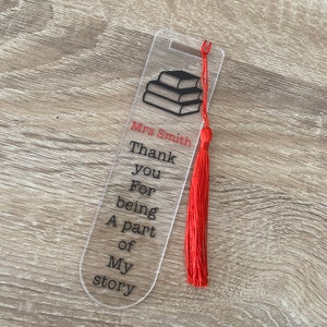 Personalised Custom Teacher Bookmark- Thank you for being a part of my story- Red Tassel-Novelty Gift- Token Gift- Acrylic Bookmark