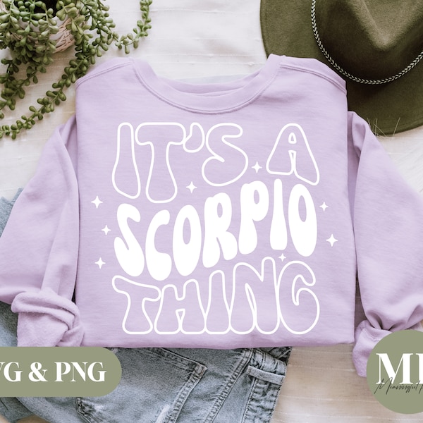 It's A Scorpio Thing | Funny Scorpio SVG & PNG