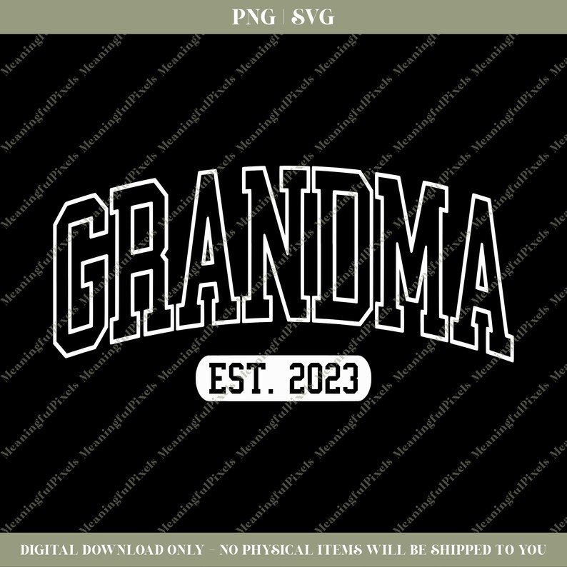 Grandma Est. 2023 SVG & PNG - Etsy
