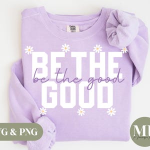 Be The Good SVG & PNG
