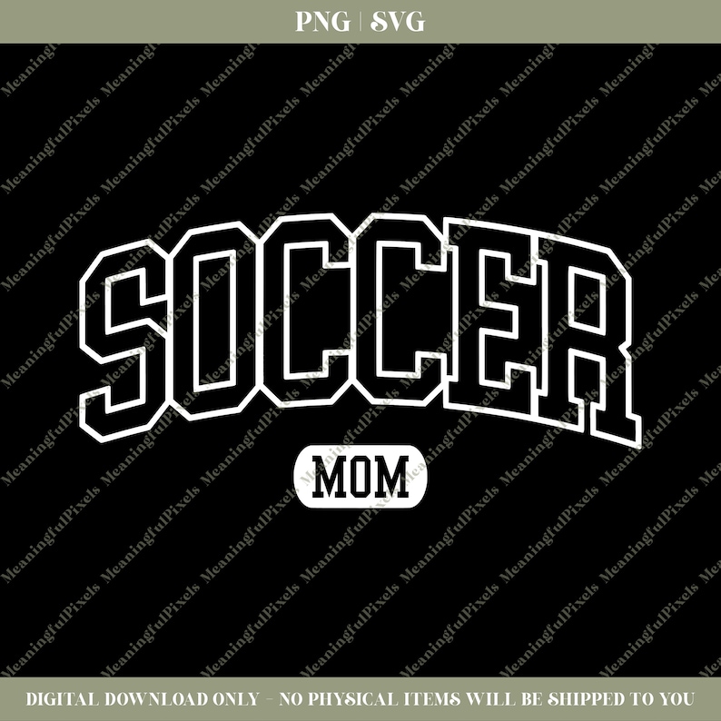 May include: Black and white graphic design of the word "SOCCER" in a large, bold font with a white rectangle underneath that says "MOM".