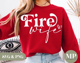 Fire Wife | Firefighter Wife SVG & PNG