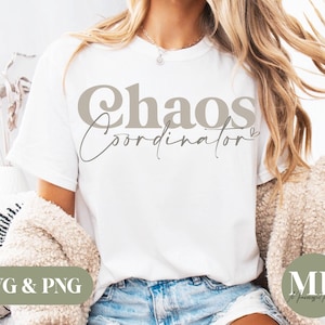 May include: White t-shirt with the words "Chaos Coordinator" in taupe and script font. The shirt is a crew neck style and is paired with denim shorts. The image also includes the text "SVG & PNG".