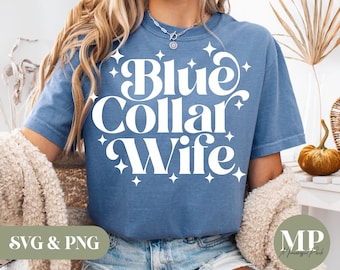 Blue Collar Wife SVG & PNG