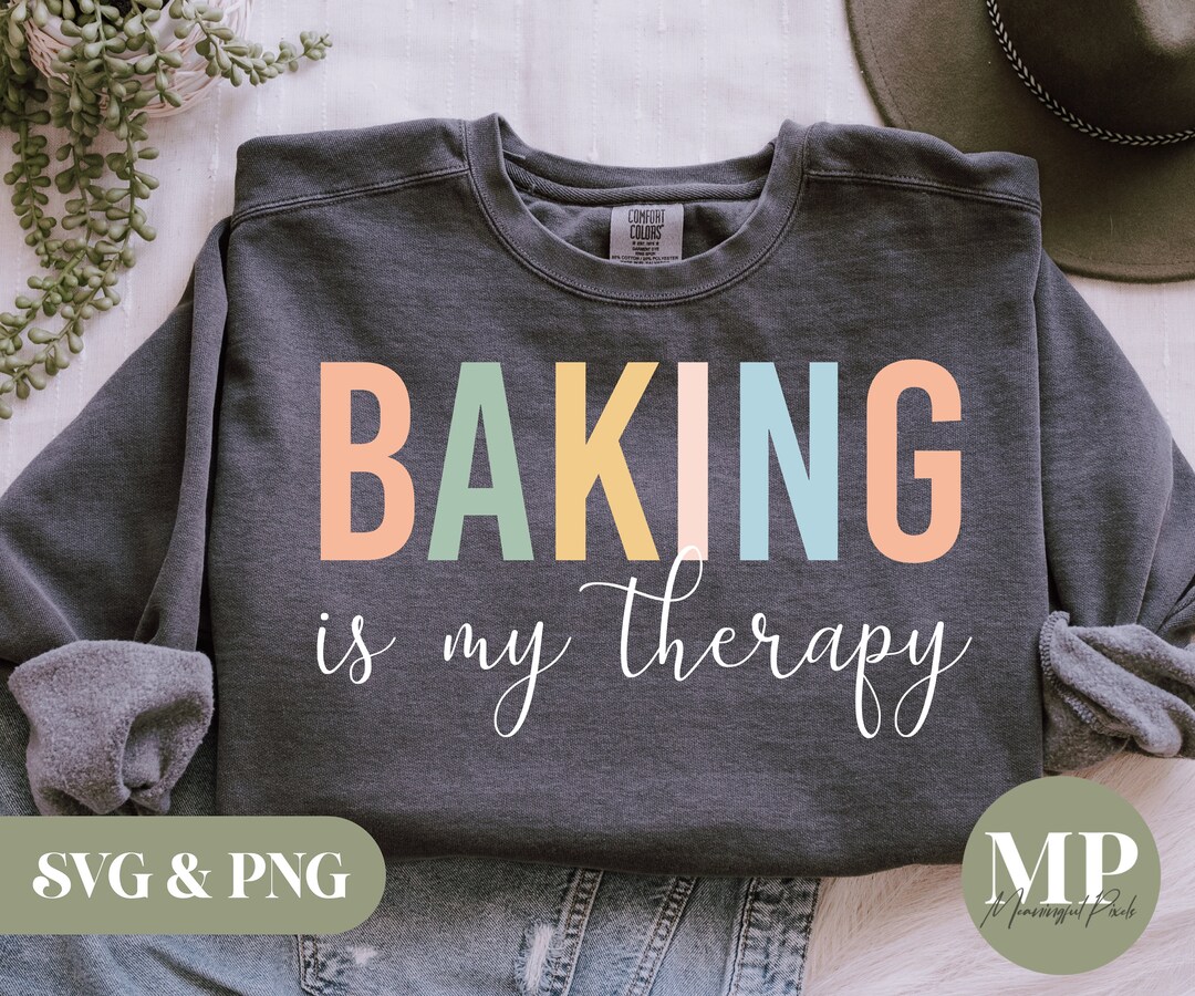 Baking is My Therapy Funny Baking SVG &amp; PNG - Etsy