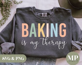 Baking Is My Therapy | Funny Baking SVG & PNG