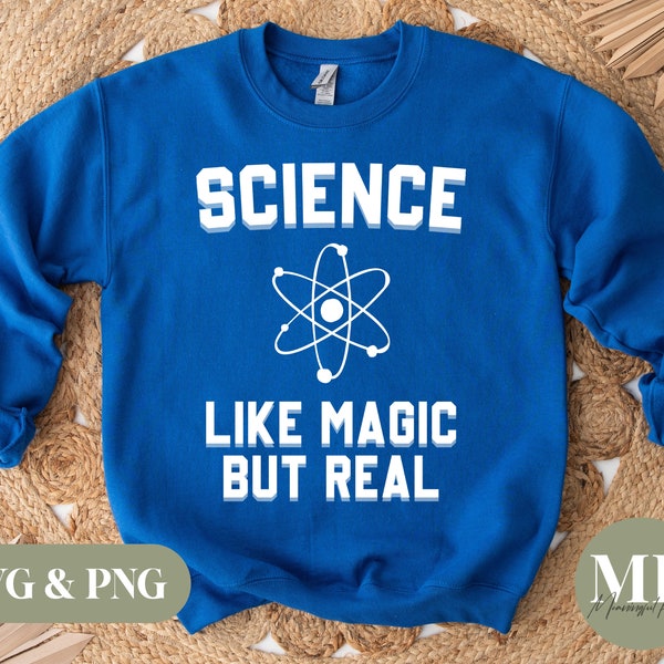 Science Like Magic But Real | Funny Science SVG & PNG