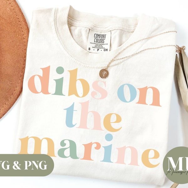 Dibs On The Marine | Funny Marine Wife/Girlfriend SVG & PNG