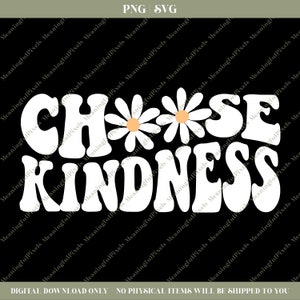 May include: White text on a black background that reads "Choose Kindness" with three white daisies with yellow centers above the text.