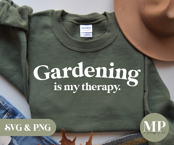 Gardening Is My Therapy | Gardening SVG & PNG