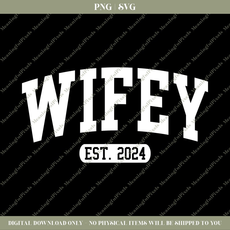Wifey Est. 2024 SVG & PNG Etsy