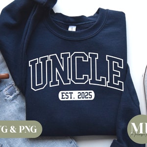 May include: A navy blue sweatshirt with white text that reads "UNCLE EST. 2025".