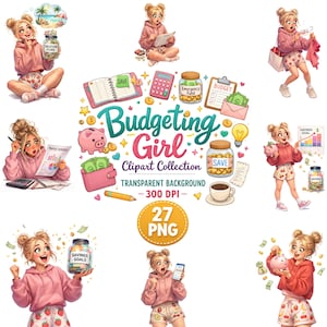 May include: A digital clipart collection titled "Budgeting Girl" featuring illustrations of a young woman with financial themes. The images include a piggy bank, jars labeled "Savings Goals" and "Emergency Fund", and a calculator. The collection includes 27 PNG files.