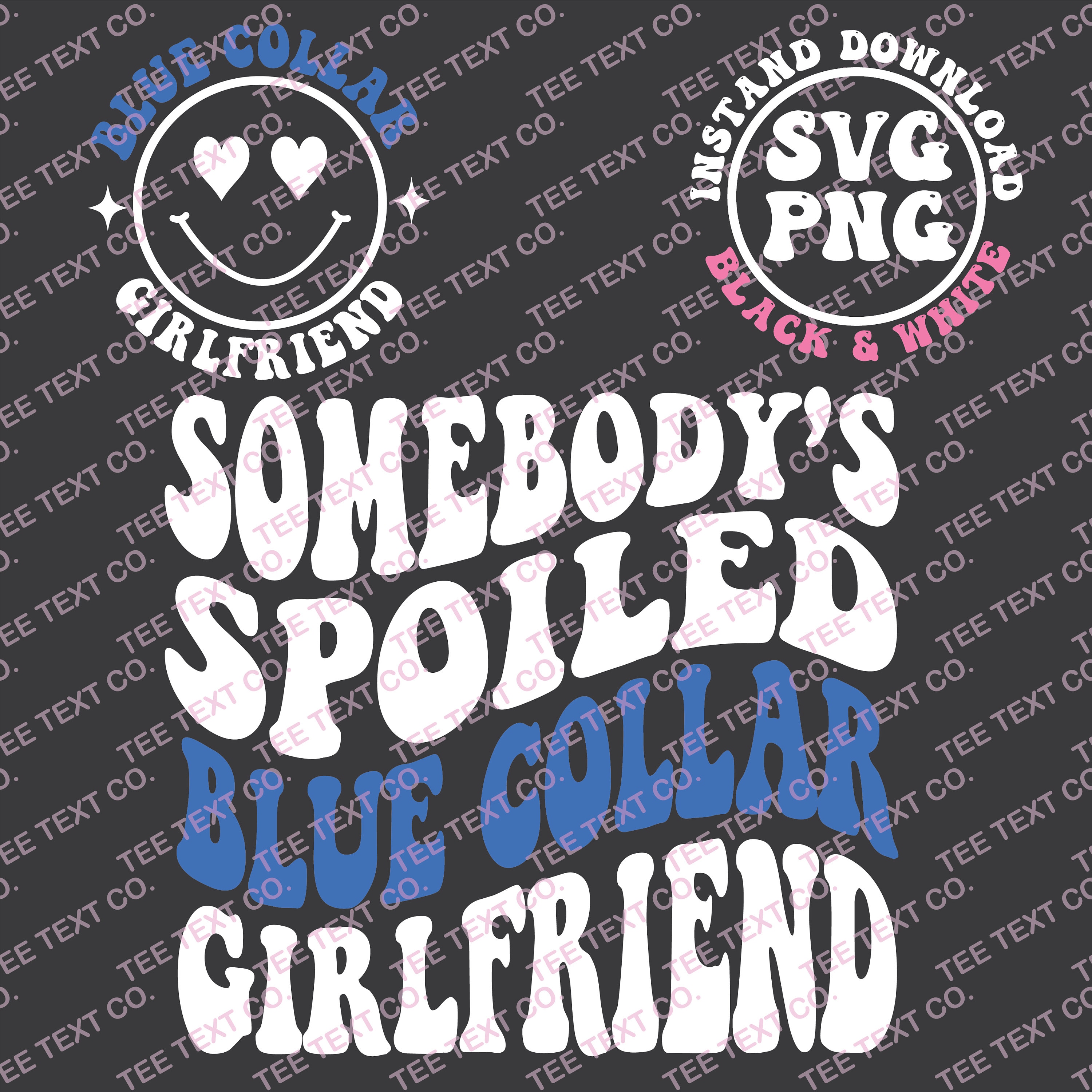 Somebodys Spoiled Blue Collar Girlfriend Svg Png, Blue Collar