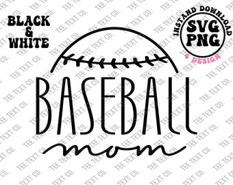 Baseball Mom Svg Png, Black & White Design, Baseball Cricut Cut Files, Silhouette, Baseball Mom Shirt Png, Design for Tumbler, T-shirt