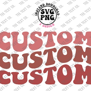 Custom Wavy Letters SVG PNG, Colorful Stacked Wavy Letters, Custom Order Svg, Vintage, Custom Saying, Cut file Cricut Silhouette