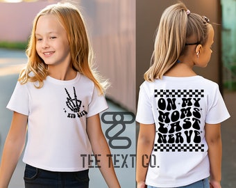 On My Moms Last Nerve Svg Png, Girl Mama Kid Life Svg Png, Toddler T-shirt design
