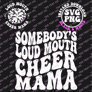 Somebody's Loud Mouth Cheer Mama Svg, Football Cheer Mama Svg, Cheer Mom Svg, Cheer Svg, Cheer Mama T-Shirt Svg, Wavy Stacked Svg, Cricut