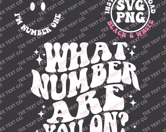 What Number Are You On Svg, Are You On Png, What Number Png, Funny Day, Dance Mom Life, Dance Mom Gift, Dance Studio, Instant Download