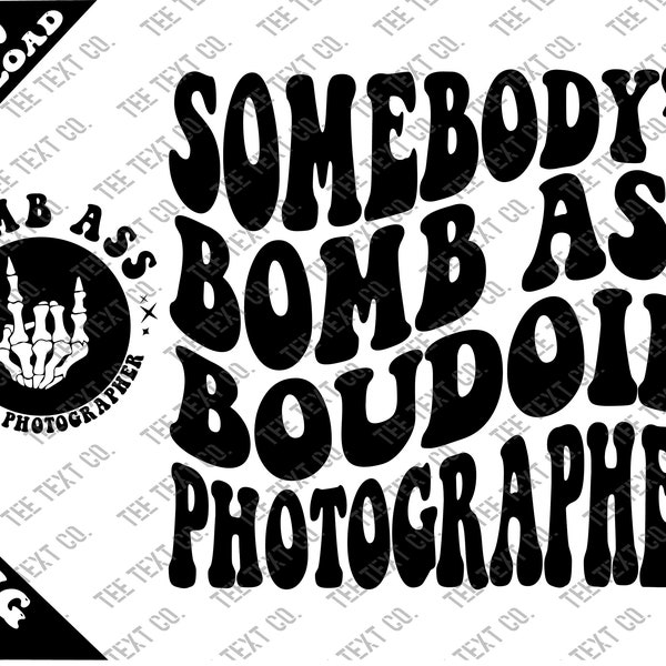 Somebody's Bomb Ass Boudoir Photographer Png, Boudoir Photographer Svg Cutting File, Somebody's Png, Retro Png Design, Retro Svg