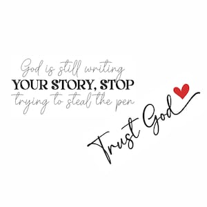 God Is Still Writing Your Story Machine Embroidery Design. 7 Sizes. Trust God Embroidery. Faith Embroidery Design. Sleeve Embroidery Design.