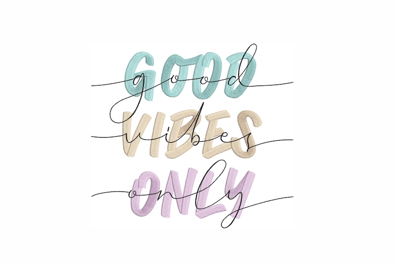 Peut inclure: Texte "Good vibes only" dans un style color&eacute; et dessin&eacute; &agrave; la main. Les mots sont &eacute;crits en bleu clair, beige et violet clair.