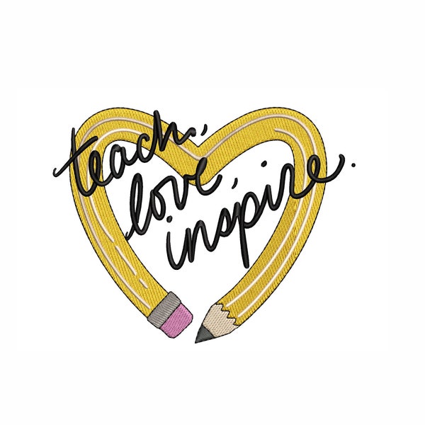 Teach Love Inspire Machine Embroidery Design. 3 Sizes. Back To School Embroidery Design